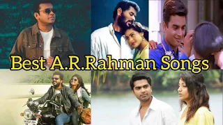 Best Evergreen Tamil Love Songs Of A.R.Rahman #SuperHits #BestOfRahman #arrahmansongs#arrahmanHits