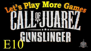 Call of Juarez   Gunslinger E10 - Find Grey Wolf