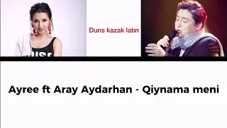 Ayree feat Aray Aydarhan - Qiynama meni (lyrics)