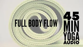 45 Minute AUDIO Yoga | Vinyasa Flow| Full Body