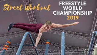 Street Workout Freestyle WORLD CHAMPIONSHIP 2019 | SWWC 2019