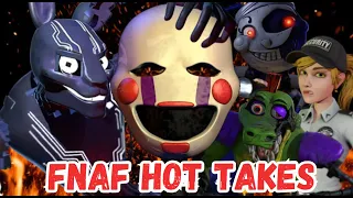 Your Fnaf Hot Takes 3: Spicy Verbal Diarrhea Version