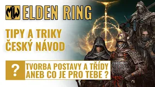 Elden Ring - Třídy postav a Keepsakes - aneb která je pro Tebe ? | Český návod