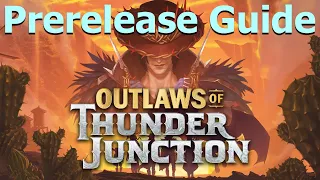 Outlaws of Thunder Junction Prerelease Guide for Sealed and Draft  |  MTG OTJ set review