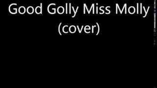 Good Golly Miss Molly (cover)