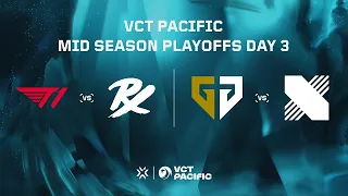 VCT Pacific - Mid-season Playoffs - Day 03