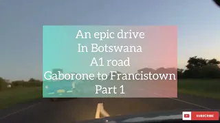 Exploring Botswana: road drive from Gaborone to Francistown#tourbotswana#24122021