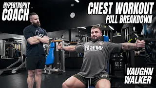 Detailed Chest Workout w/ Hypertrophy Coach & Vaughn Walker