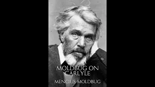 Moldbug on Carlyle - Mencius Moldbug (Audiobook)