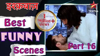 इश्क़बाज़ | Best Funny Moments Part 16