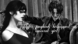 [oneshot]When Mafia jungkook kidnapped an innocent girl #fanfiction #jeonjungkook #btsff #bts #ff