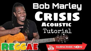 Bob Marley - Crisis Acoustic Reggae Lesson/ Tutorial