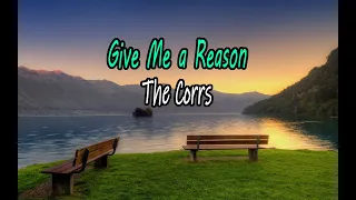 Give Me a Reason - The Corrs