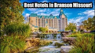 Best hotels in Branson Missouri for 2024