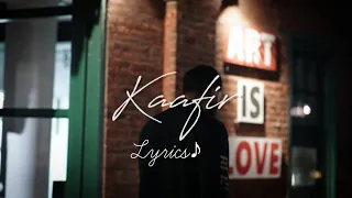 KAAFIR - (Lyrics) - | Bir | Dhanju | Prod. by Daaku