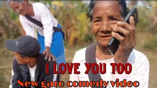Ilove you too New garo comedy video