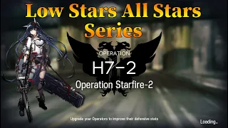 Arknights H7-2 Guide Low Stars All Stars with Blaze