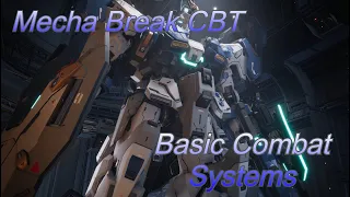 Mecha Break CBT | Basic Combat Systems Guide
