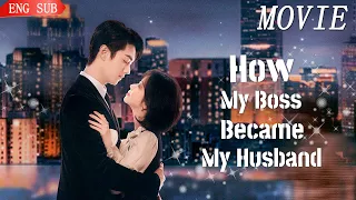 [Full Version]How My Boss Became My Husband💝Sexy Movie