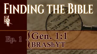 Finding the Bible (ep. 1)