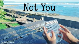 Not You - Alan Walker ft Emma Steinbakken (Kalimba Cover with Tabs)