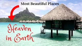 25 Truly Amazing Places You Must Visit Before You Die