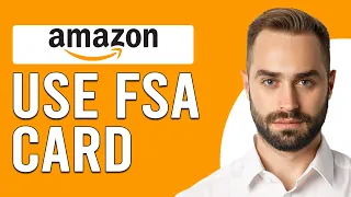 How To Use FSA Card On Amazon (How To Shop With FSA Card On Amazon)