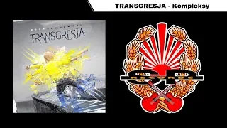 TRANSGRESJA - Kompleksy [OFFICIAL AUDIO]
