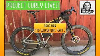 Drop Bar Mountain Bike Conversion Part 3: Project Curly Lives!
