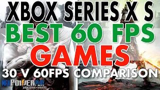 Xbox Series X | S 60FPS VS 30 FPS Best Games Performance | FPS Boost & Backwards Compatible