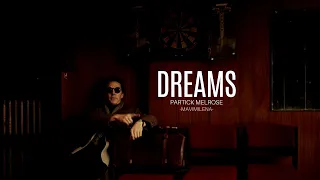 ► Dreams ‣ Patrick Melrose (PatrickMelrose)