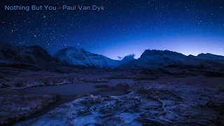 Nothing But You - Paul Van Dyk