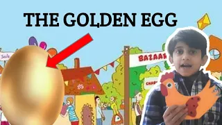 the story of the golden egg full story with props narrated by class 2 student