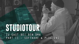 Studiotour – Ben DMA (Marteria, Marsimoto, Casper) – 2. DAW & Plug-ins I The Producer Network