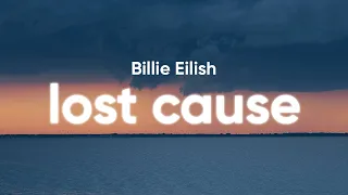 Billie Eilish - Lost Cause (Clean - Lyrics)