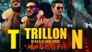 TRILLON | EDM Mix | DJ K4 & Dj Hari Surat | Original Mix | Tropical Hard EDM | 2021