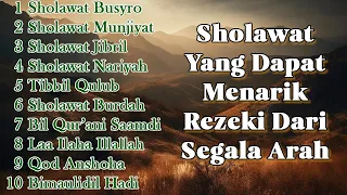 Sholawat Penarik Rezeki Dari Segala Arah - Sholawat Busyro, Sholawat Nariyah Dan Sebagainya
