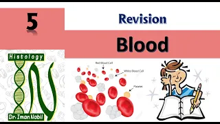 Revision of Blood-Blood and lymphoid system