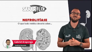 Nefrolitíase (litíase renal) - Aula SanarFlix
