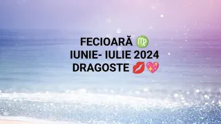 FECIOARĂ ♍ IUNIE-IULIE 2024 - Întoarcerea sa o să vă surprindă 🔥 Va fi înnebunit/ă după voi 💖