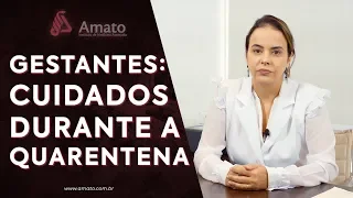 Gestantes: Cuidados Durante a Quarentena