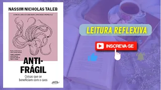 RESUMO DO LIVRO | ANTIFRÁGIL | NASSIM NICHOLAS TALEB | #LeituraReflexiva