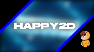 (AM) Happy2D || Best?