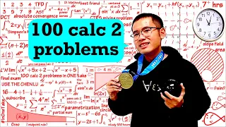 100 calculus 2 problems! (ultimate final exam review)