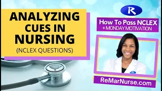 Need to Know Nursing Cues: How to Pass NCLEX - ReMarNurse.com