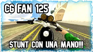 Gta Motovlog #144 | CG FAN 125 | STUNT CON UNA MANO!!