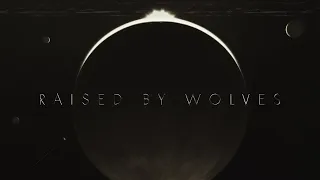 Raised by Wolves (2020) – Title Sequence