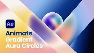 Animate Gradient Aura Circle in After Effects | Motion Design Pro Tip | Motion Circles