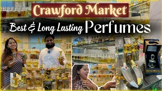 Crawford Market Mumbai | Mumbai's Best Perfume Market | Long Lasting Perfume in Budget