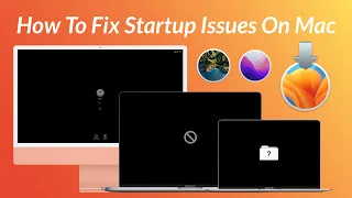 How To Fix Startup Issues On Mac | Intel | Apple Silicon